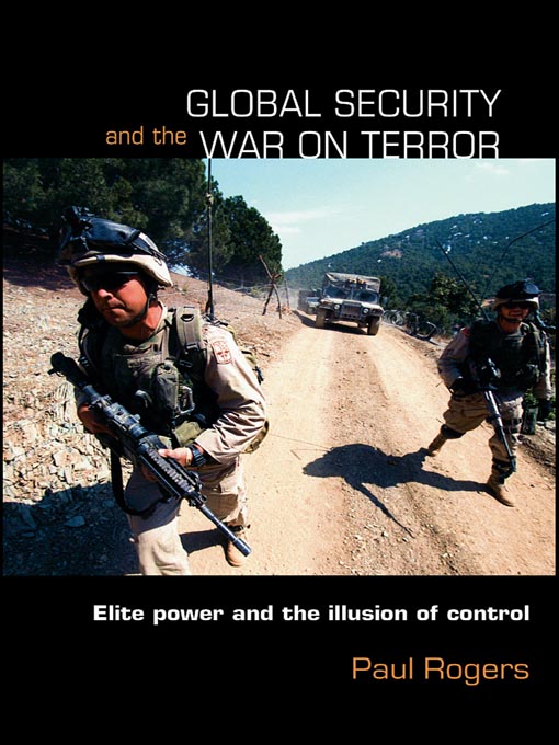 Title details for Global Security and the War on Terror by Paul Rogers - Available